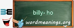 WordMeaning blackboard for billy-ho